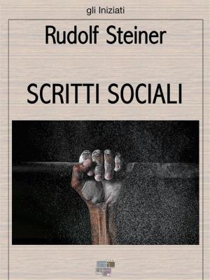 Cover of the book Scritti sociali by Niccolò Machiavelli