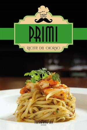 Book cover of Ricette del giorno: Primi