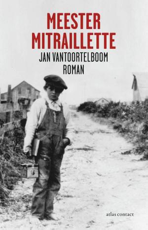 Cover of the book Meester Mitraillette by Wouter Godijn