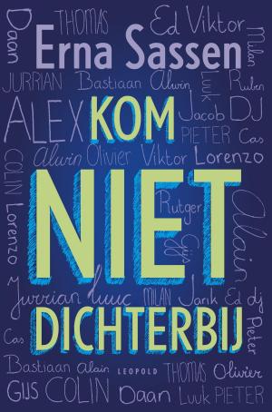 Cover of the book Kom niet dichterbij by Greet van den Eshof, An Rutgers van der Loeff