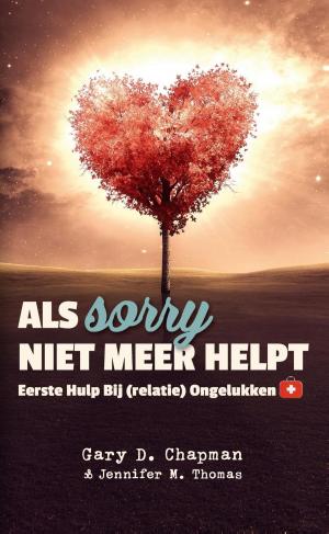 Cover of the book Als sorry niet meer helpt by Sarah Lark