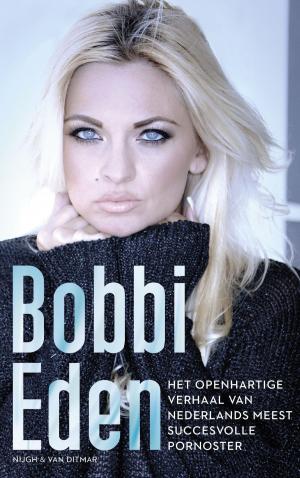 Cover of the book Het openhartige verhaal van Nederlands meest succesvolle pornoster by Robert Anker