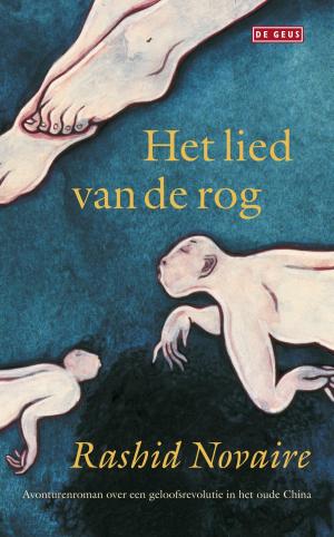 Cover of the book Het lied van de rog by Jaap Robben