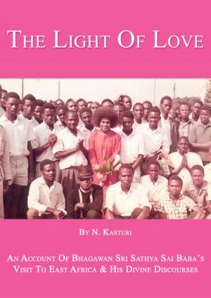 Cover of the book The Light Of Love by Sri Sathya Sai Sadhana Trust, Publications Division