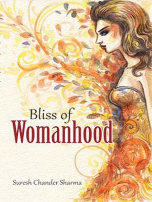 Cover of the book Bliss of Womanhood by B.K. Chandra Shekhar