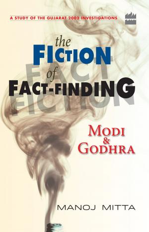 Cover of the book Modi and Godhra : The Fiction of Fact Finding by Nilanjana Roy
