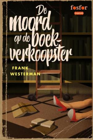 Cover of the book De moord op de boekverkoopster by Gerrit Kouwenaar