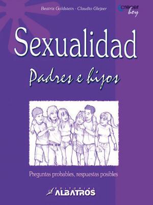 Cover of the book Sexualidad para padres e hijos EBOOK by Diego Díaz, Fabian Sevilla