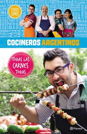 Cover of the book Cocineros argentinos. Todas las carnes todas by Pedro H. Guanir