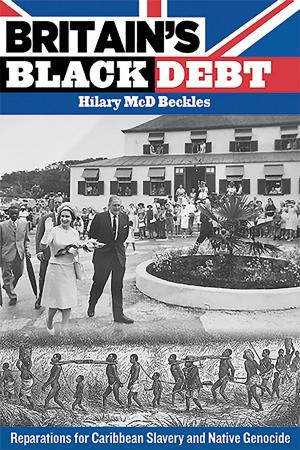 Cover of the book Britain's Black Debt: Reparations for Caribbean Slavery and Native Genocide by Derick Boyd and Ron Smith