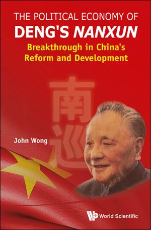 Cover of the book The Political Economy of Deng's Nanxun by Fuxi Gan, Shouyun Tian
