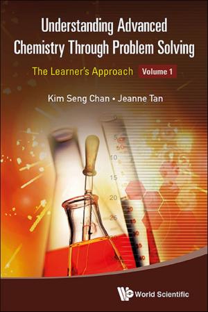 Cover of the book Understanding Advanced Chemistry Through Problem Solving by Shaun Bullett, Tom Fearn, Frank Smith