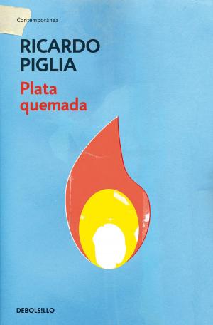 Cover of the book Plata quemada by Rene Favaloro
