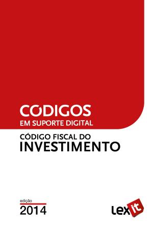 Cover of the book Código Fiscal do Investimento 2014 by Lexit