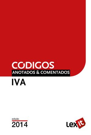 Book cover of Código do IVA 2014 - Anotado & Comentado