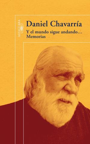 Cover of the book Y el mundo sigue andando... by Jorge Señorans, Luis Inzaurralde
