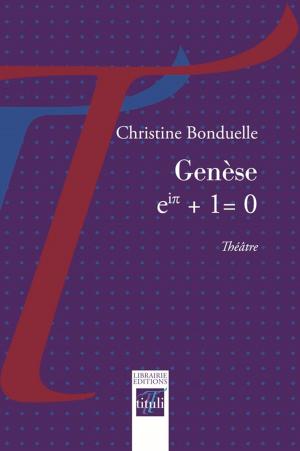 bigCover of the book Genèse, eiπ + 1 = 0 by 
