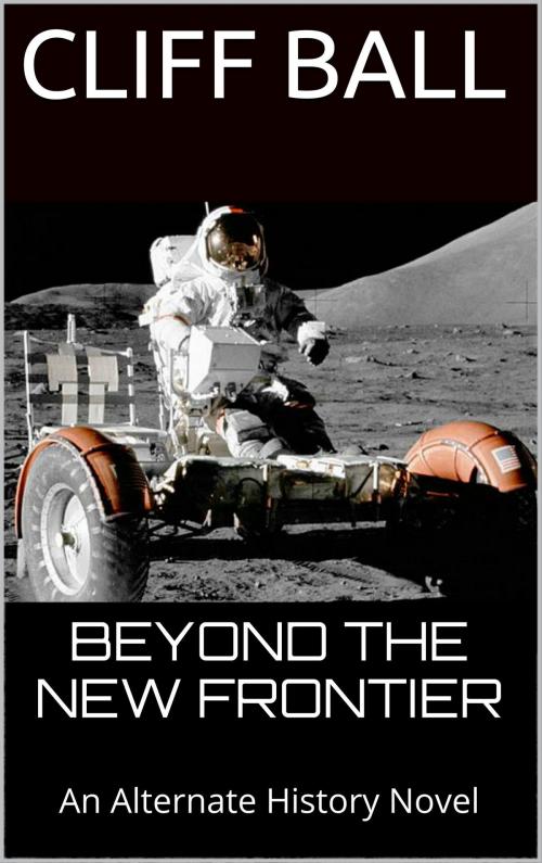 Cover of the book Beyond the New Frontier by Cliff Ball, Cliff Ball