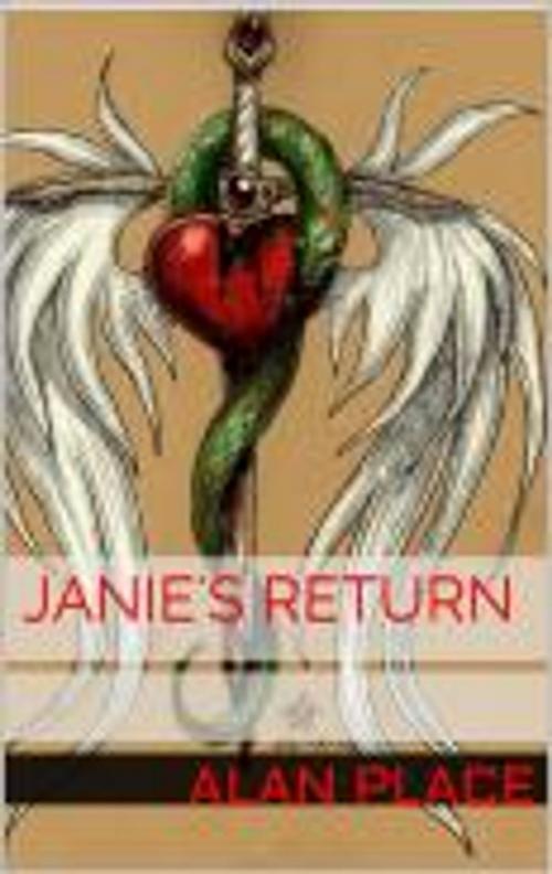 Cover of the book Janie's Return by Alan Place, Alan Place