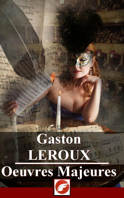 Cover of the book Gaston Leroux: Oeuvres Majeures - 39 titres by Gaston Leroux, e-PS Editions