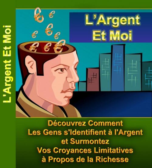Cover of the book L'Argent et Moi by Gaël Hamel, Gaël Hamel