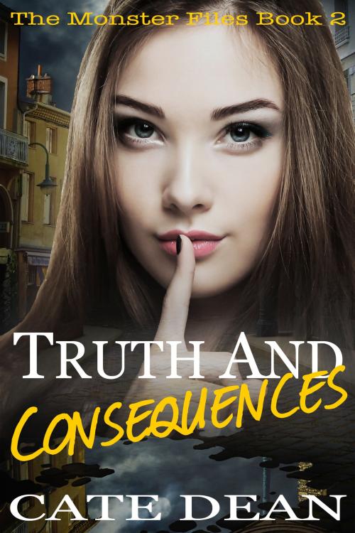 Cover of the book Truth and Consequences by Cate Dean, Pentam Press