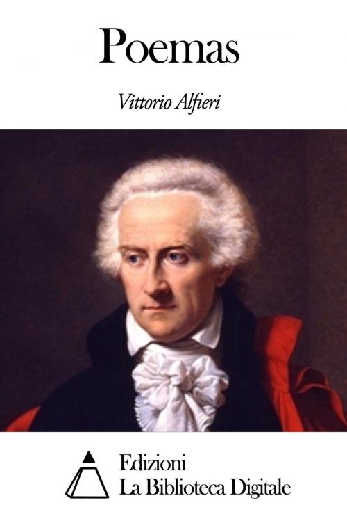 Cover of the book Poemas by Vittorio Alfieri, Edizioni la Biblioteca Digitale