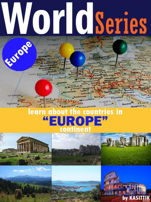 Cover of the book World Series The Countries in the European Continent by KASITTIK, KASITTIK