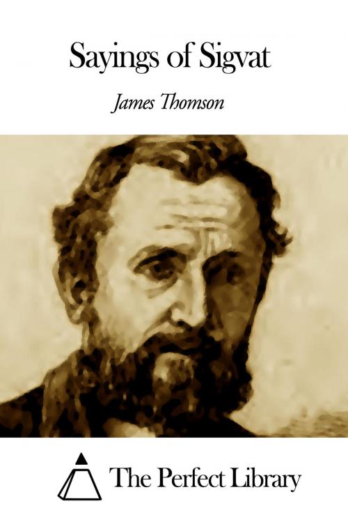 Cover of the book Sayings of Sigvat by James Thomson, The Perfect Library