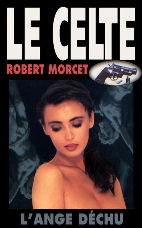 Cover of the book L'Ange déchu by Robert Morcet, GLM LLC