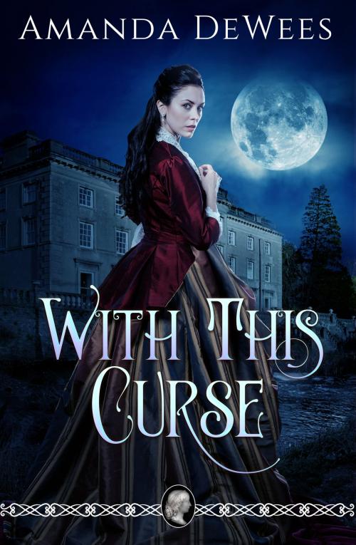 Cover of the book With This Curse by Amanda DeWees, Amanda DeWees
