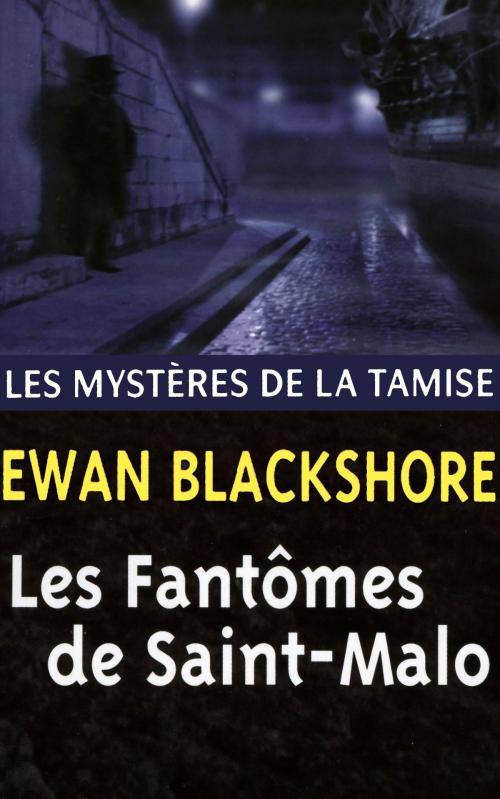 Cover of the book Les Fantômes de Saint-Malo by Ewan Blackshore, GLM LLC