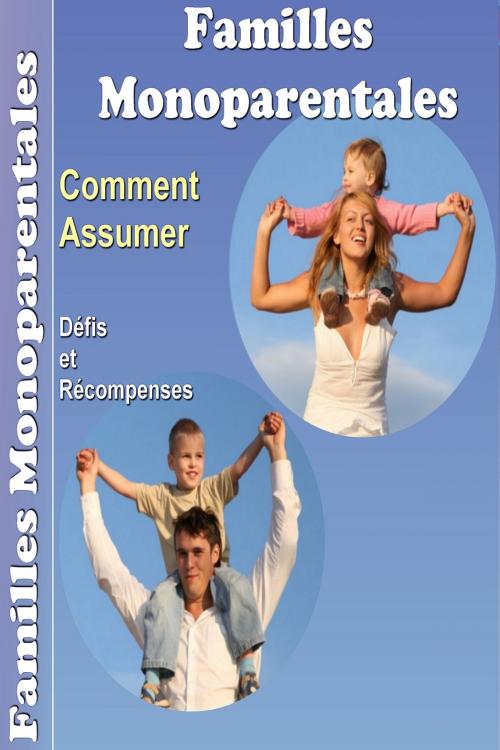 Cover of the book Familles Monoparentales - Parents Isolés by Gaël Hamel, Gaël Hamel