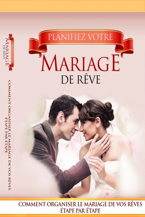 Cover of the book Planifiez votre mariage de rêve by Gaël Hamel, Gaël Hamel
