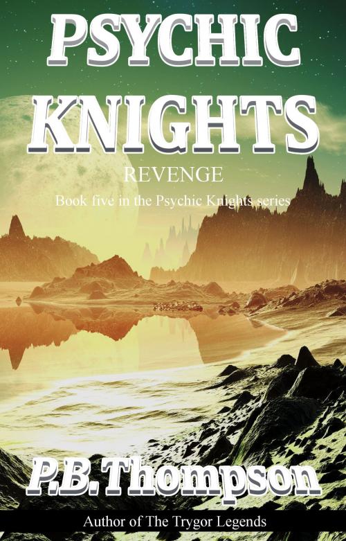 Cover of the book Revenge by P.B.Thompson, Ferret Publishing Ltd