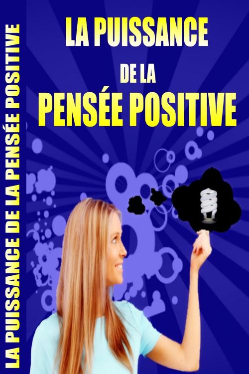 Cover of the book La Puissance de la Pensée Positive by Gaël Hamel, Gaël Hamel