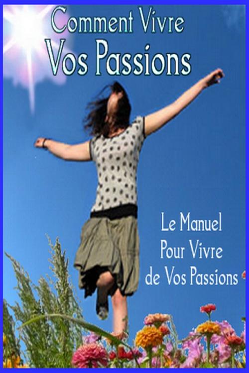 Cover of the book Comment Vivre De Votre Passion by Gaël Hamel, Gaël Hamel