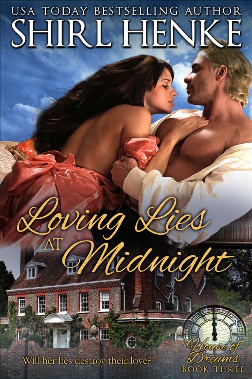Cover of the book Loving Lies at Midnight by shirl henke, shirl henke