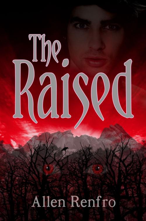 Cover of the book The Raised by Allen Renfro, ARMSlength Publishing