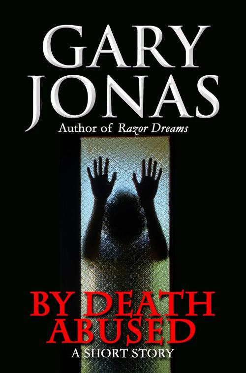 Cover of the book By Death Abused by Gary Jonas, Denton & White