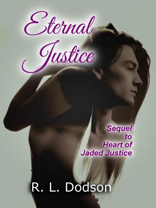 Cover of the book Eternal Justice by R. L. Dodson, R. L. Dodson