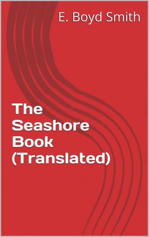 Cover of the book The Seashore Book by E. Boyd Smith, Small Leaf