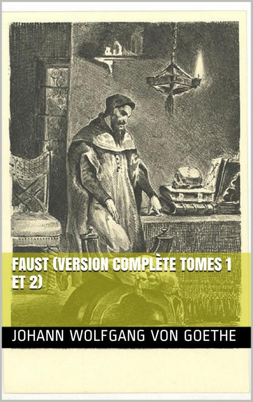 Cover of the book Faust (Version complète tomes 1 et 2) by Johann Wolfgang von Goethe, NA