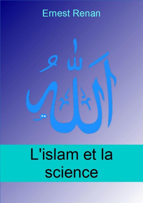 Cover of the book L'islamisme et la science by Ernest Renan, IV