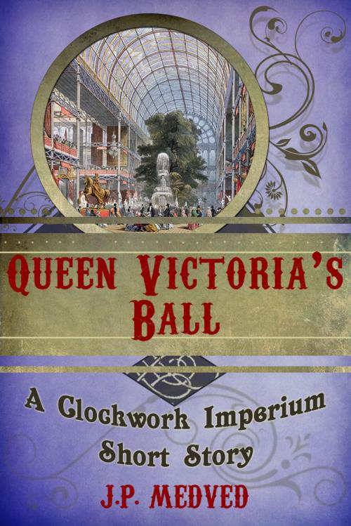 Cover of the book Queen Victoria's Ball by J.P. Medved, J.P. Medved