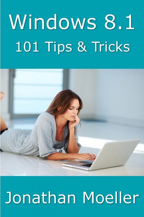 Cover of the book Windows 8.1: 101 Tips & Tricks by Jonathan Moeller, Azure Flame Media, LLC