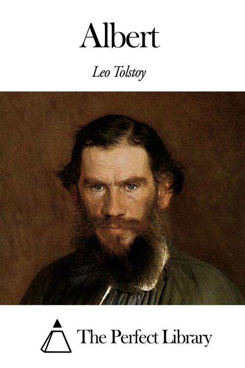Cover of the book Albert by Leo Tolstoy, The Perfect Library