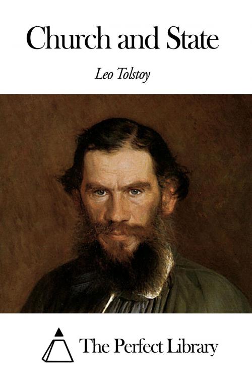 Cover of the book Church and State by Leo Tolstoy, The Perfect Library