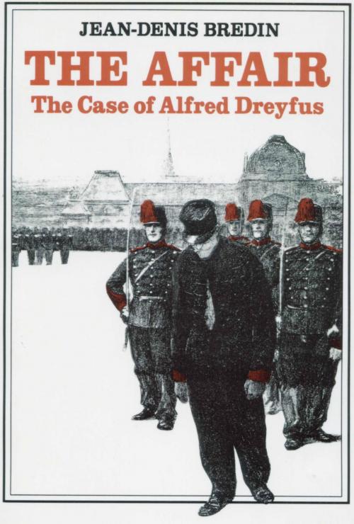 Cover of the book The Affair: The Case of Alfred Dreyfus by Jean-Denis Bredin, Plunkett Lake Press/George Braziller, Inc.