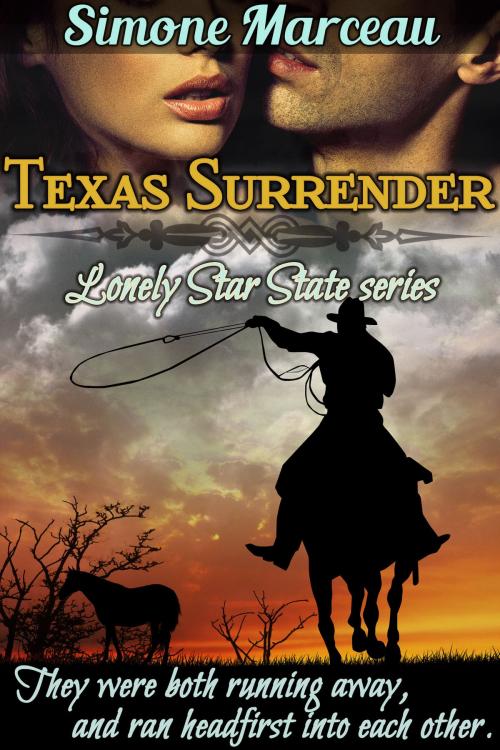 Cover of the book Texas Surrender (Lonely Star State series) by Simone Marceau, Simone Marceau
